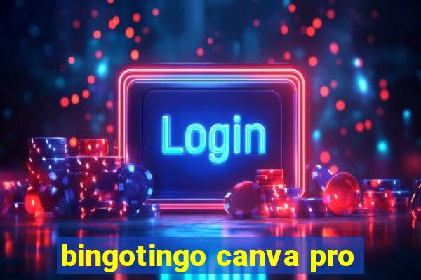 bingotingo canva pro